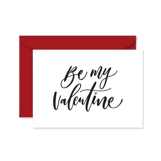 A folded greeting card with a red envelope, featuring the phrase 'BE MY VALENTINE' in black hand lettering on a white background.
