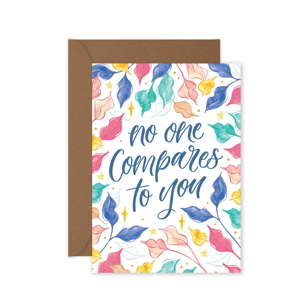no one compares to you encouragement greeting card