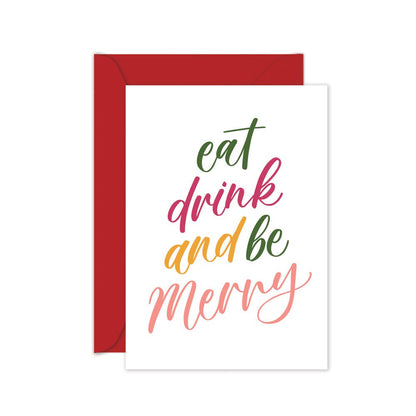 Greeting card with the text 'EAT DRINK AND BE MERRY' in multicolored font, with a red envelope on a white background.