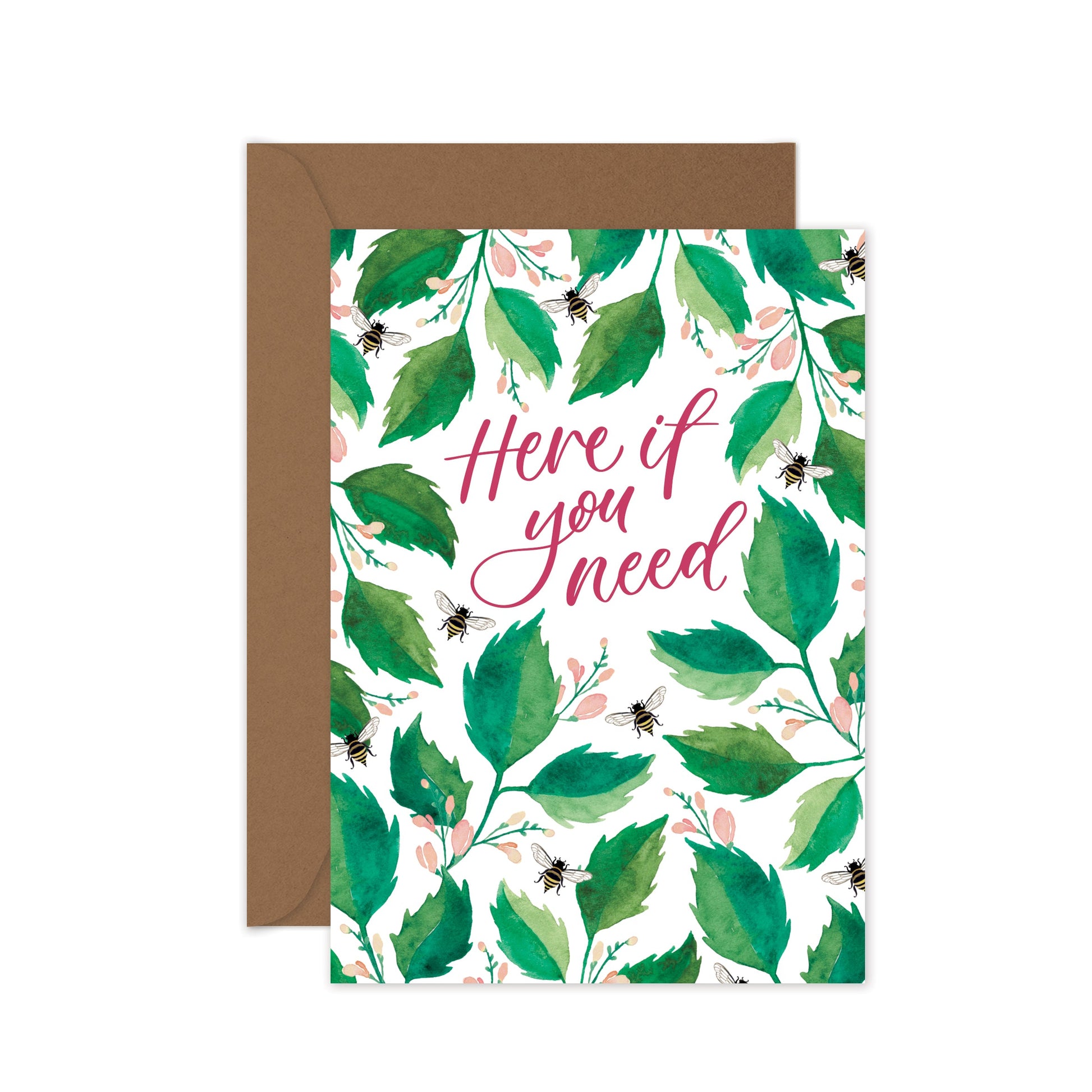 A folded greeting card with a green and brown leaf pattern on the front, featuring the text 'HERE IF YOU NEED' in a bold, red font. The card is blank inside with a kraft envelope.