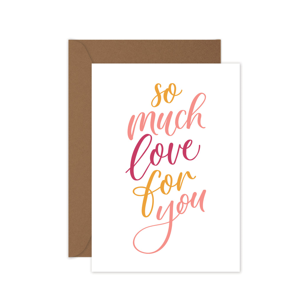hand lettered love greeting card with the words so much love for you and kraft envelope