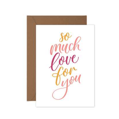 hand lettered love greeting card with the words so much love for you and kraft envelope